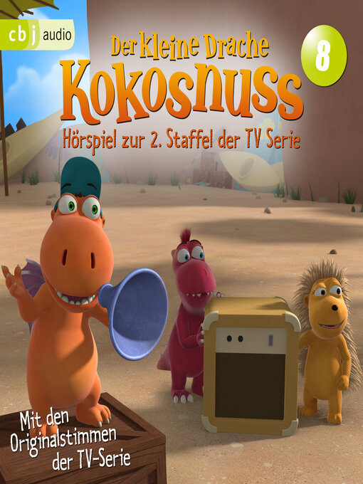 Title details for Der Kleine Drache Kokosnuss--Hörspiel zur 2. Staffel der TV-Serie 08 - by Ingo Siegner - Available